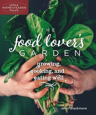 The Food Lover's Garden 1