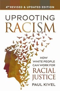 bokomslag Uprooting Racism - 4th Edition