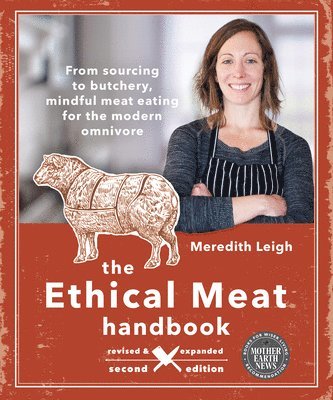 bokomslag The Ethical Meat Handbook, Revised and Expanded 2nd Edition