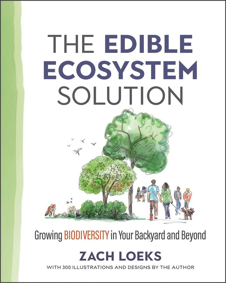 Zach Loeks - Edible Ecosystem Solution, Häftad