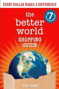 bokomslag The Better World Shopping Guide: 7th Edition
