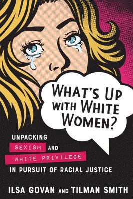 Ilsa Govan, Tilman Smith - What's Up with White Women?, Häftad