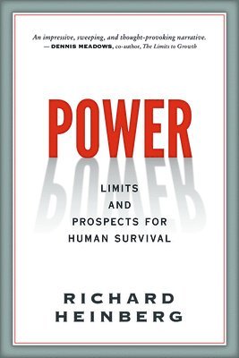 Richard Heinberg - Power, Häftad