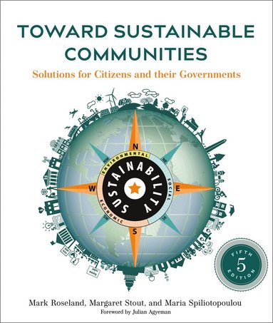 Mark Roseland, Margaret Stout, Maria Spiliotopoulou - Toward Sustainable Communities, Fifth Edition, Häftad