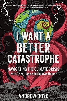 I Want a Better Catastrophe 1