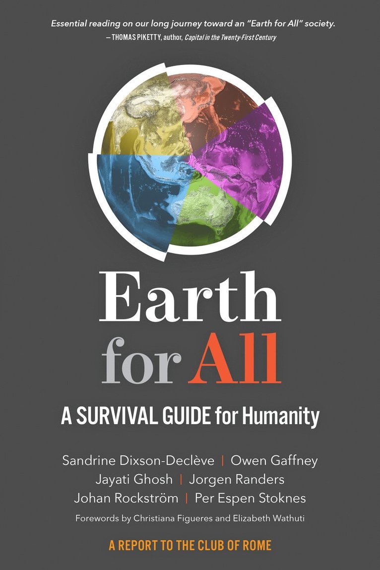 Sandrine Dixson-Decleve, Owen Gaffney, Jayati Ghosh, Jorgen Randers, Johan Rockstrom, Per Espen Stoknes, Sandrine, Dixson-Decleve - Earth for All, Häftad