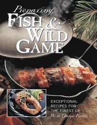 bokomslag Preparing Fish & Wild Game