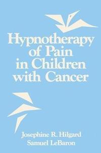 bokomslag Hypnotherapy Of Pain In Children With Cancer