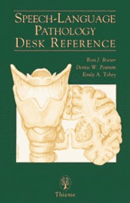 Ross J. Roeser, Donise Pearson - Speech-Language Pathology Desk Reference, Häftad