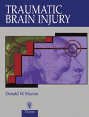 Donald W. Marion - Traumatic Brain Injury, Inbunden