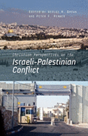 bokomslag Christian Perspectives on the Israeli-Palestinian Conflict