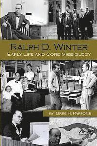 bokomslag Ralph D. Winter: Early Life and Core Missiology