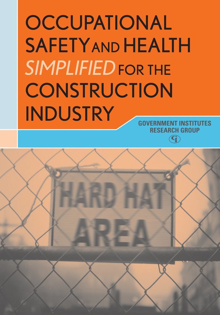 Occupational Safety and Health Simplified for the Construction Industry 1