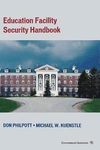 bokomslag Education Facility Security Handbook