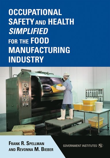 bokomslag Occupational Safety and Health Simplified for the Food Manufacturing Industry