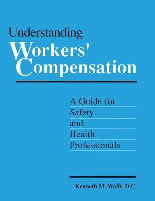 Kenneth Wolff D.C. - Understanding Workers' Compensation, Häftad. Tillgänglighet: Lägg i varukorg