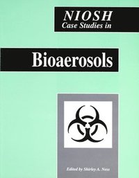 bokomslag NIOSH Case Studies in Bioaerosols