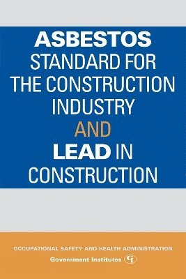 Asbestos Standard for the Construction Industry and Lead in Construction 1