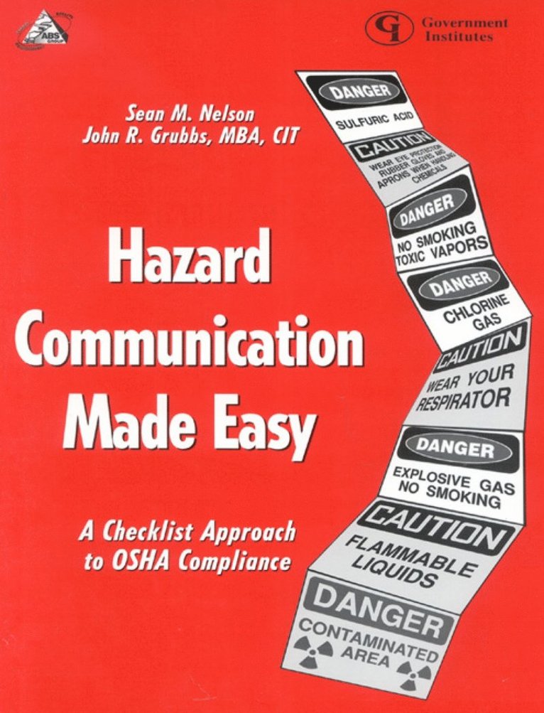 Sean M. Nelson, John R. Grubbs - Hazard Communication Made Easy, Häftad