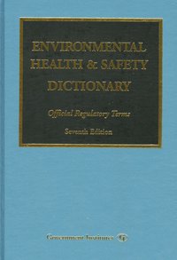 bokomslag Environmental Health & Safety Dictionary
