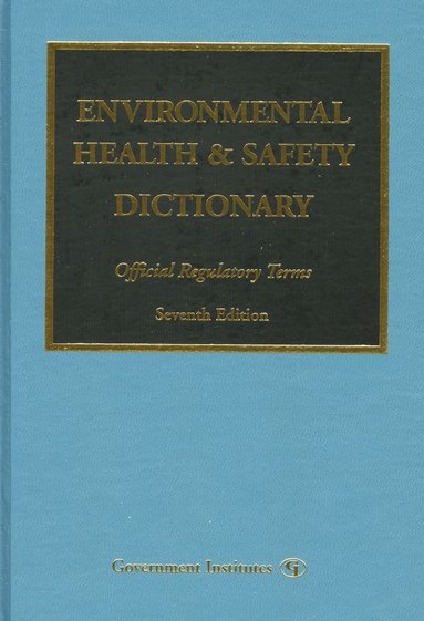 bokomslag Environmental Health & Safety Dictionary