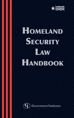 bokomslag Homeland Security Law Handbook