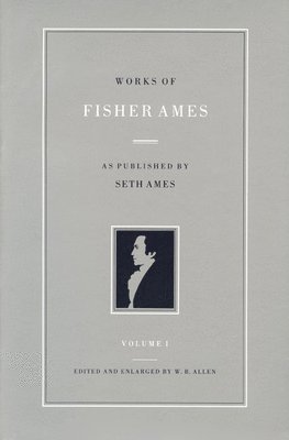 bokomslag Works of Fisher Ames