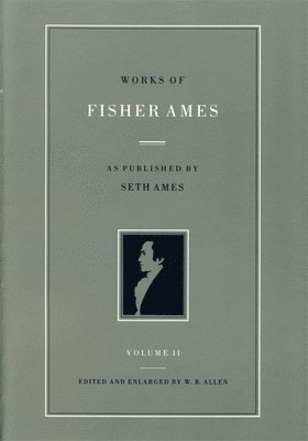 bokomslag Works of Fisher Ames: v. 2