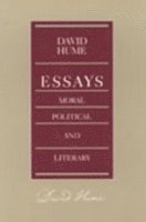 bokomslag Essays -- Moral Political & Literary, 2nd Edition