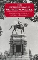 bokomslag Southern Essays of Richard M Weaver