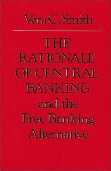 bokomslag Rationale of Central Banking