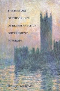 bokomslag History of the Origins of Representative Government in Europe