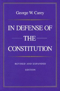 bokomslag In Defense of the Constitution, 2nd Edition