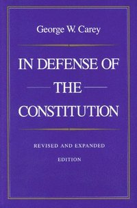 bokomslag In Defense of the Constitution, 2nd Edition