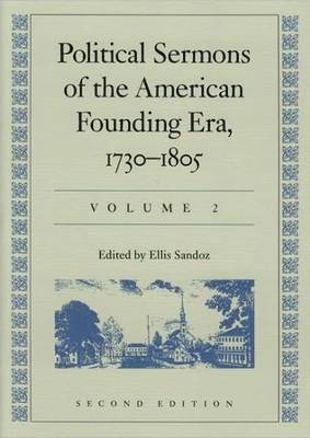 Political Sermons of the American Founding Era, 1730-1805 1