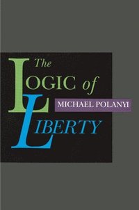 bokomslag Logic of Liberty