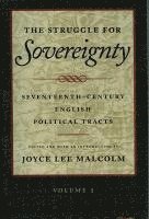 bokomslag The Struggle for Sovereignty: Seventeenth-Century English Political Tracts: Vol 2 Restoration through the Glorious Revolution