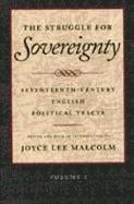 bokomslag The Struggle for Sovereignty: Seventeenth-Century English Political Tracts: v. 2 Restoration Through the Glorious Revolution