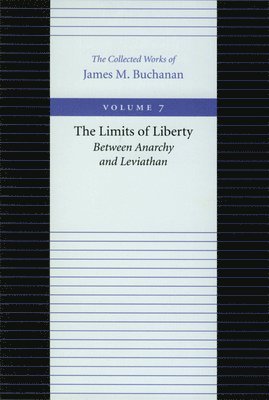 Limits of Liberty -- Between Anarchy & Leviathan 1