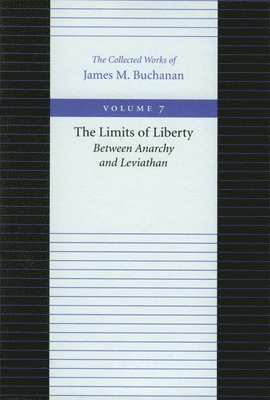 bokomslag Limits of Liberty -- Between Anarchy & Leviathan