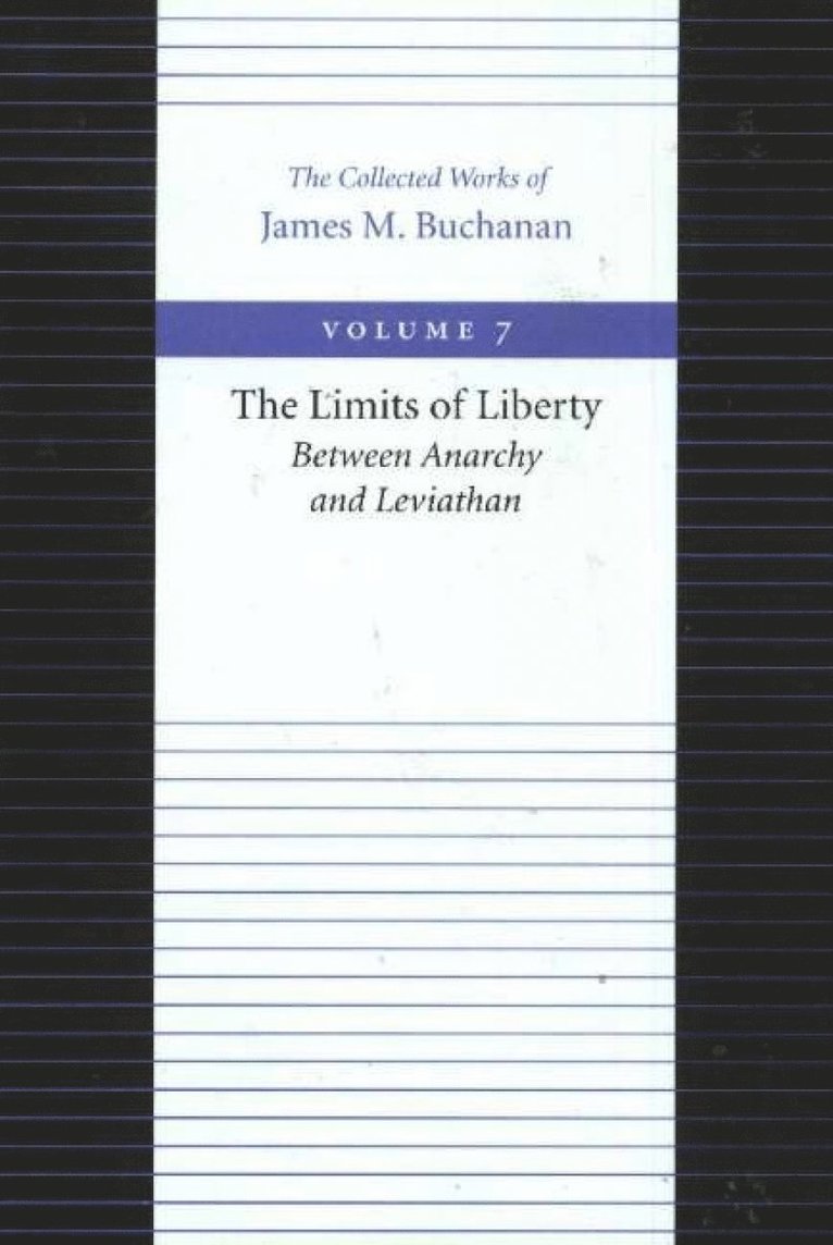 Limits of Liberty -- Between Anarchy & Leviathan 1