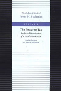 bokomslag Power to Tax -- Analytical Foundations of a Fiscal Constitution