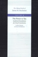 Power to Tax -- Analytical Foundations of a Fiscal Constitution 1