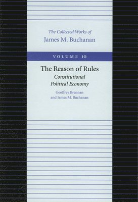 bokomslag Reason of Rules -- Consitiutional Political Economy