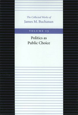 Politics as Public Choice 1