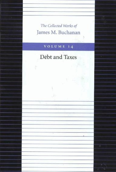 James Buchanan - Debt & Taxes, Häftad