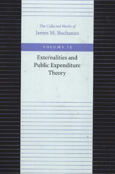 James Buchanan - Externalities & Public Expenditure Theory, Inbunden