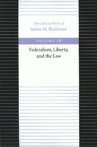 bokomslag Federalism Liberty & the Law