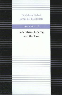 bokomslag Federalism Liberty & the Law