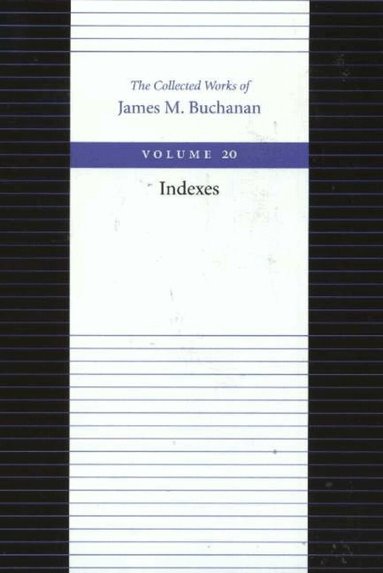 James M Buchanan - Indexes, Inbunden